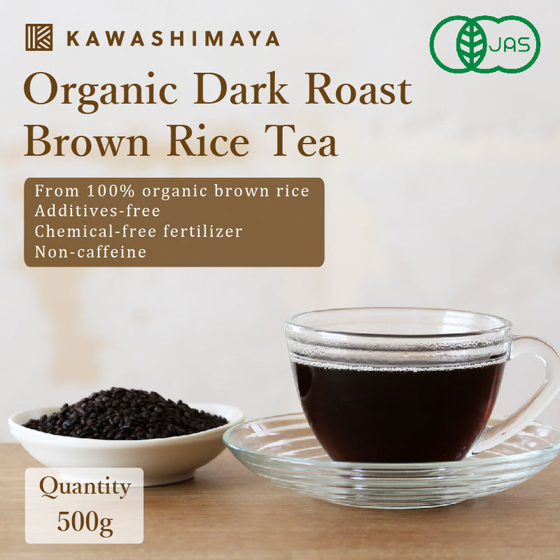 KAWASHIMAYA Organic Dark Roast Brown Rice Tea 500g - Additives-free, Chemical-free Fertilizer, Non-caffeine 100% Made from Japan Domestic Organic Brown Rice